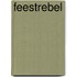 Feestrebel
