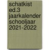 Schatkist ed.3 jaarkalender schooljaar 2021-2022 by Unknown