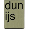 Dun ijs by Noortje Brink