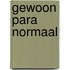 Gewoon para normaal