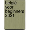 België voor beginners 2021 door Johan Vande Lanotte
