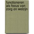 Functioneren als focus van zorg en welzijn