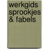 Werkgids Sprookjes & Fabels