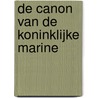 De Canon van de Koninklijke Marine door Matthieu Borsboom
