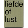 Liefde of lust by Vi Keeland