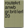 ROUTEKRT ANWB GR.BRIT/IERL 20 door Anwb Retail