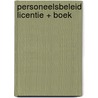 Personeelsbeleid licentie + boek door Onbekend