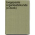Toegepaste Organisatiekunde (e-book)