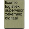 Licentie Logistiek supervisor Zekerheid digitaal by Unknown