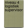 Niveau 4 logistiek supervisor by Unknown
