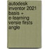 Autodesk Inventor 2021 Basis + E-learning versie Firsts Angle