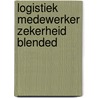 Logistiek medewerker Zekerheid blended by Unknown