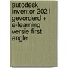 Autodesk Inventor 2021 Gevorderd + E-learning versie first angle door R.H.P. Van Bussel