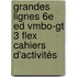 Grandes Lignes 6e ed vmbo-gt 3 FLEX cahiers d'activités