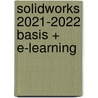 SolidWorks 2021-2022 Basis + E-learning by R.H.P. Van Bussel