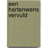 Een hartenwens vervuld by Regina Jennings