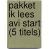 Pakket ik lees AVI Start (5 titels) by Unknown
