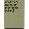 Nooit meer diëten. De Thermomix editie 2 door Sandra Bekkari