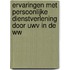 Ervaringen met persoonlijke dienstverlening door UWV in de WW