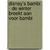 Disney’s Bambi - De winter breekt aan voor Bambi