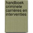 Criminele carrières en interventies
