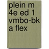 Plein M 4e ed 1 vmbo-BK A FLEX door Onbekend