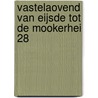 Vastelaovend van Eijsde tot de Mookerhei 28 door Onbekend