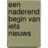 Een naderend begin van iets nieuws