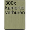 300X KAMERTJE VERHUREN by Puzzle Freaks