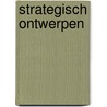 Strategisch ontwerpen door Herman Blom