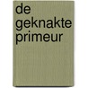 De geknakte primeur door Bernd Klein