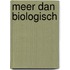 Meer dan biologisch