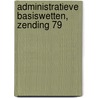 Administratieve basiswetten, zending 79 by Inni publishers