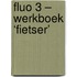 Fluo 3 – werkboek ‘fietser’