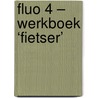 Fluo 4 – werkboek ‘fietser’ door ?