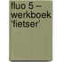 Fluo 5 – werkboek ‘fietser’