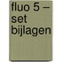 Fluo 5 – set bijlagen