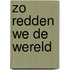 Zo redden we de wereld