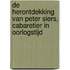 De herontdekking van Peter Siers, cabaretier in oorlogstijd