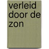 Verleid door de zon door Nora Roberts
