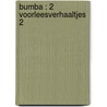 Bumba : 2 voorleesverhaaltjes 2 door Onbekend