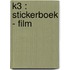 K3 : stickerboek - film