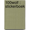 100% Wolf : stickerboek door Onbekend