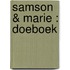 Samson & Marie : doeboek