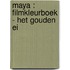 Maya : filmkleurboek - Het gouden ei