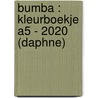 Bumba : kleurboekje A5 - 2020 (Daphne) door Onbekend