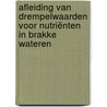 Afleiding van drempelwaarden voor nutriënten in brakke wateren by Unknown
