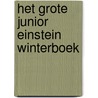Het grote Junior Einstein Winterboek door Onbekend