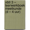 VBTL 3 – leerwerkboek meetkunde (D – 4 uur)  door Onbekend