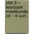 VBTL 3 – leerboek meetkunde (D – 4 uur) 